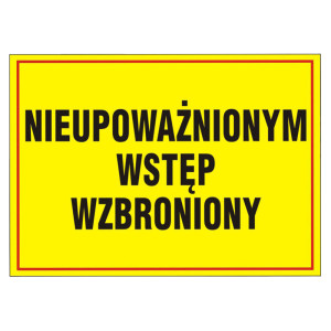 Tablica 10x30 "NIEU.WST.WZBRONIONY"  PCV