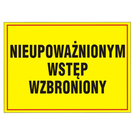 Tablica 10x30 "NIEU.WST.WZBRONIONY"  PCV