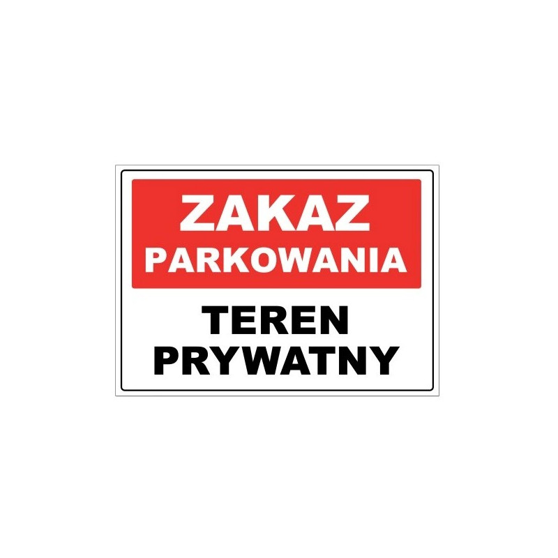 Tablica 20x30 "ZAKAZ PARKOWANIA" PCV
